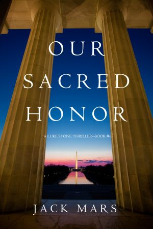 [Luke Stone 06] • Our Sacred Honor